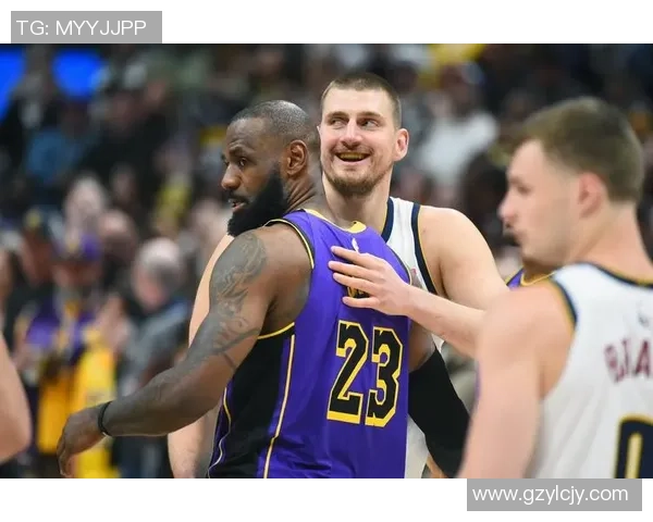 掘金与湖人激战正酣精彩解说带你领略NBA巅峰对决魅力